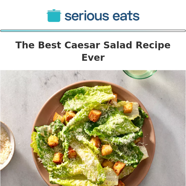 The Best Caesar Salad Recipe Ever