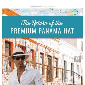 Our Premium Panama Hat Is Back!