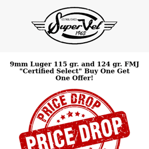 9mm Luger 115 gr. and 124 gr. FMJ "Certified Select" Buy One Get One Offer!