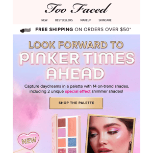 TRENDING NOW: New Pinker Times Ahead Palette