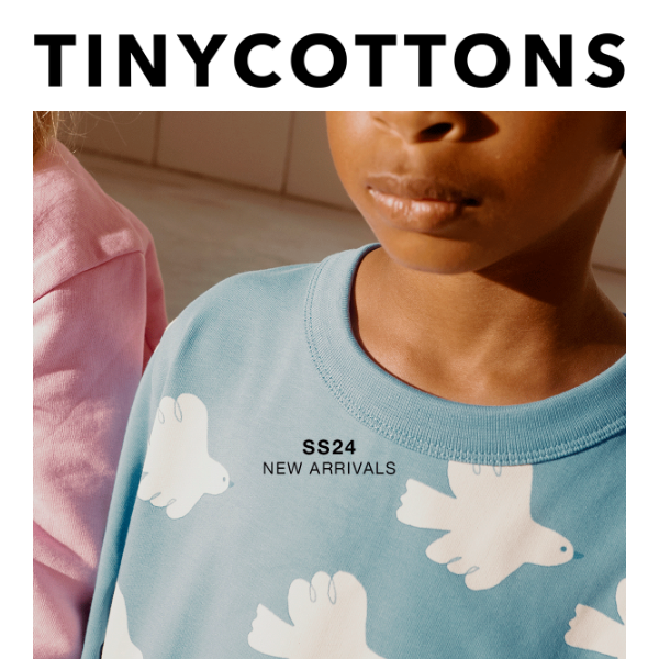 NEW ARRIVALS FROM SS24 THE TINYS