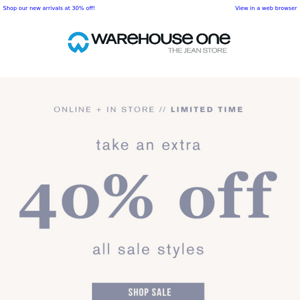Take an additional 40% off all sale styles!