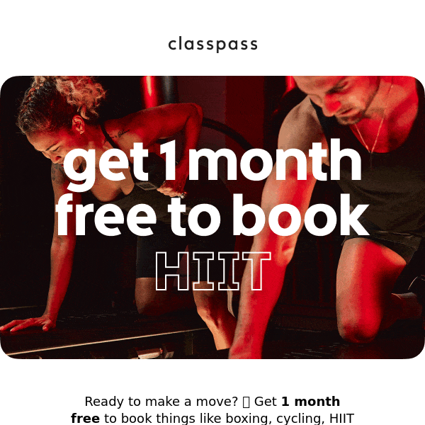 Get 1 free month of ClassPass, Karen 🙌