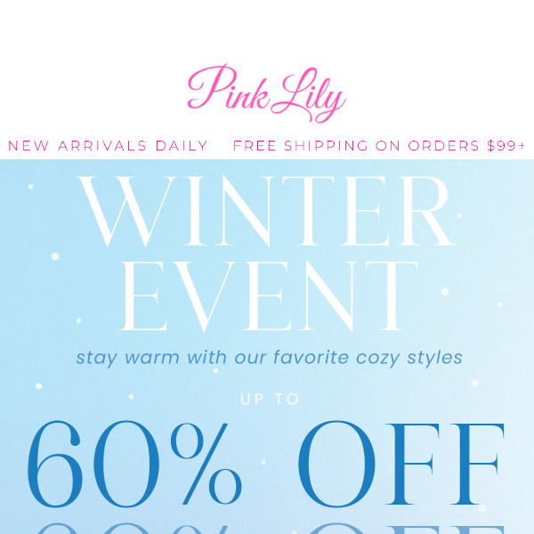 up to 60% OFF Winter Event ❄️
