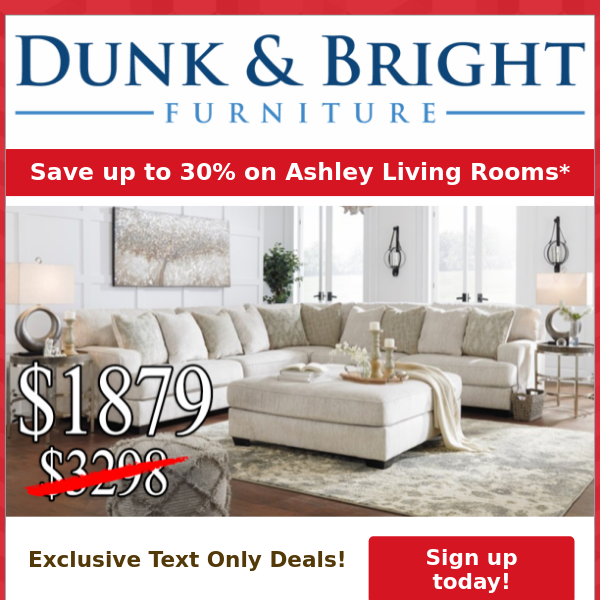 Loyal Customer, SAVE UP TO 30% ON ASHLEY LIVING ROOMS