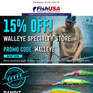 Save Big on Everything, Walleye!  Today Only!