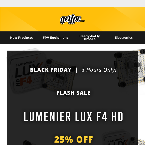 🚀🔥 FLASH SALE: Save 25% on Lumenier LUX F4 HD FC  |  BRAND SALE: Save 20% on XILO Products  🔥🚀