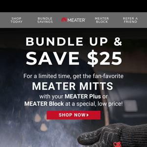 Bundle Up and Save $25, Meater! 🤑