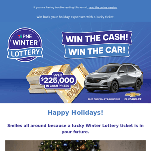 Happy Holidays - a lucky ticket is in your future!