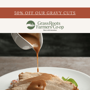 Need gravy? Here's 50% off.