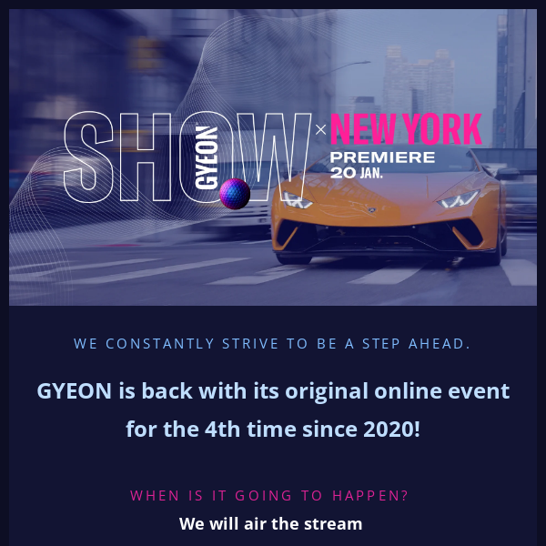 GYEON Show x NEW YORK