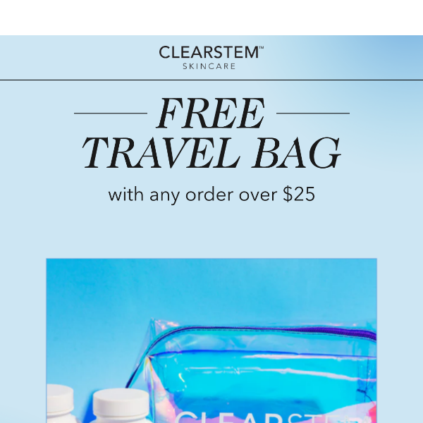Free Travel Bag with Orders Over $25!