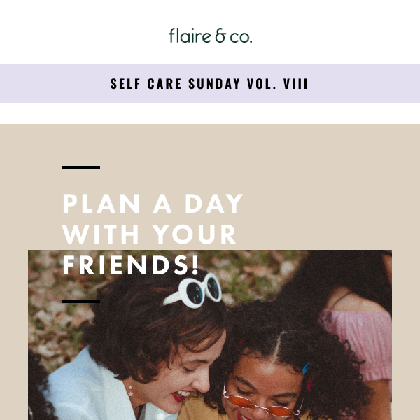 Self Care Sunday Vol. VIII 💌