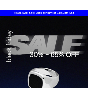 FINAL DAY: Last chance to get 30-65% off