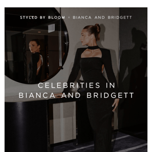 Celebrities in Bianca and Bridgett 🖤