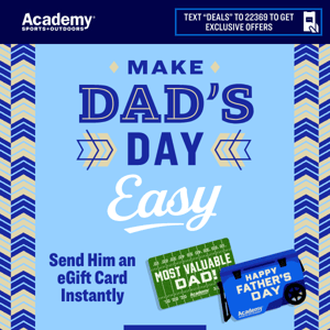 It's Dad's Day! Send an eGift Card Now