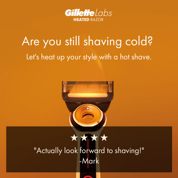 Cold razor? We have something for that.
