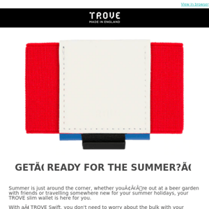 Get ready for summer with a TROVE ☀️