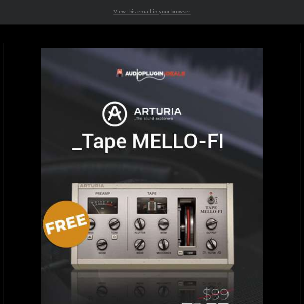 🆓 FREE: Get Arturia's Tape Mello-Fi 100% Free - Normally $99!