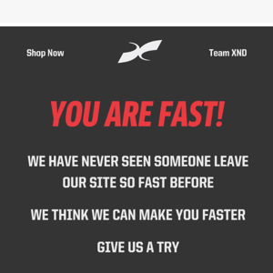 You are SO FAST 🚀