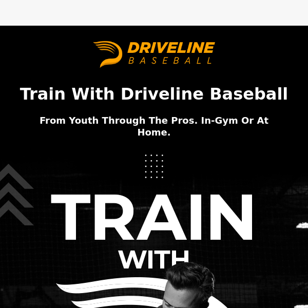 You can train with Driveline