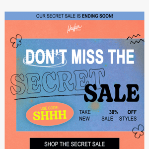 SECRET SALE ENDING SOON🤫