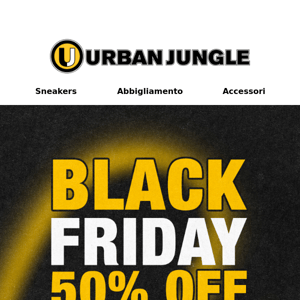 Black Friday: Sneakers & Streetwear 50% OFF