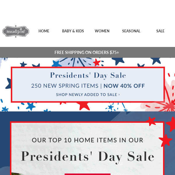 Items starting at $2.99 during our Presidents' Day Sale!