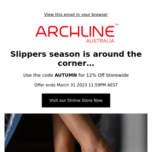 Archline Footcare - Slippers Season is around the corner...