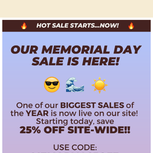 MEMORIAL DAY SALE STARTS…NOW🤯