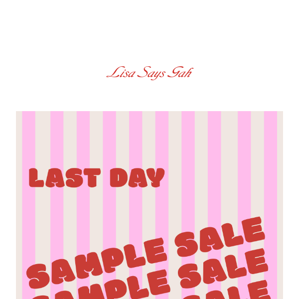 Sample sale is ending soon :(