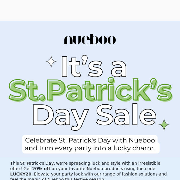 Get Lucky with Nueboo! 🍀 20% Off This St. Patrick’s Day