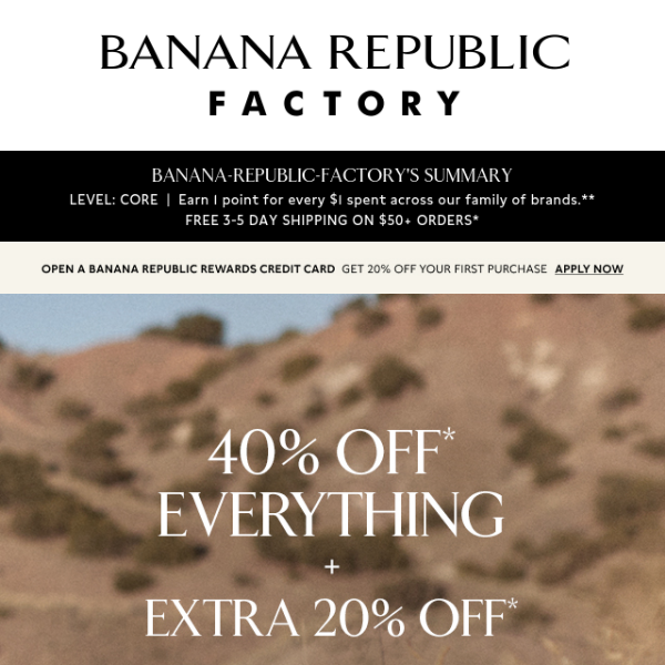 You're just in time for 40% off everything - Banana Republic Factory