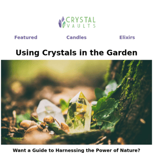 Using Crystals in the Garden