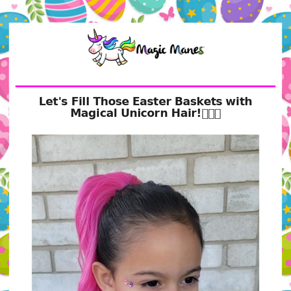 Fill that Easter Basket with Unicorn Hair! 🦄 - Magic Manes