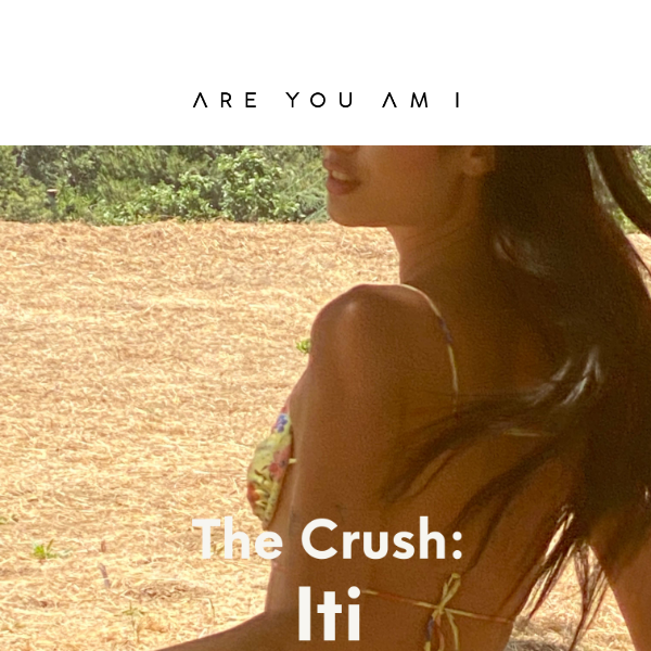 The Crush: Iti 🌺