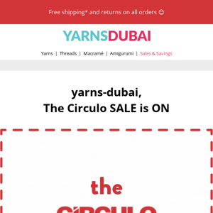 Yarns Dubai The Circulo SALE is on!