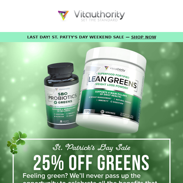 🍀LAST DAY: Save 25% on Lean Greens and SBO Probiotics