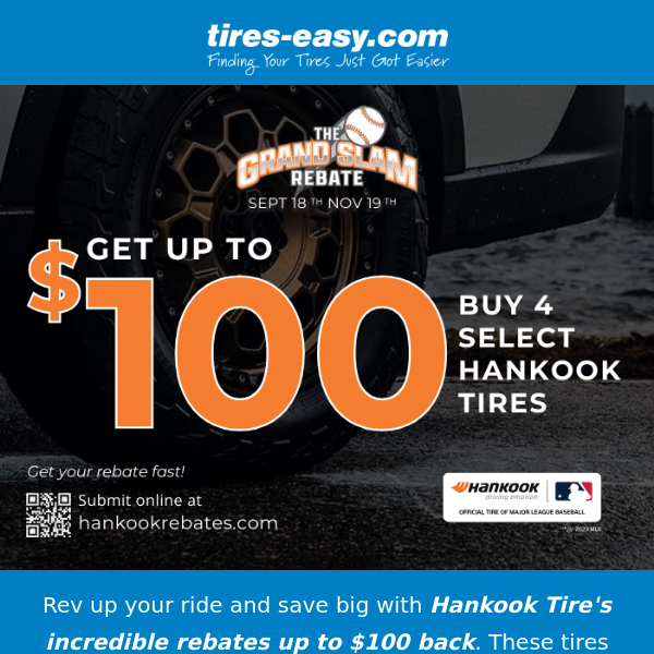 Upgrade your ride with Hankook Tires! Up to $100 BACK!