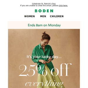 25% off *absolutely everything* starts now