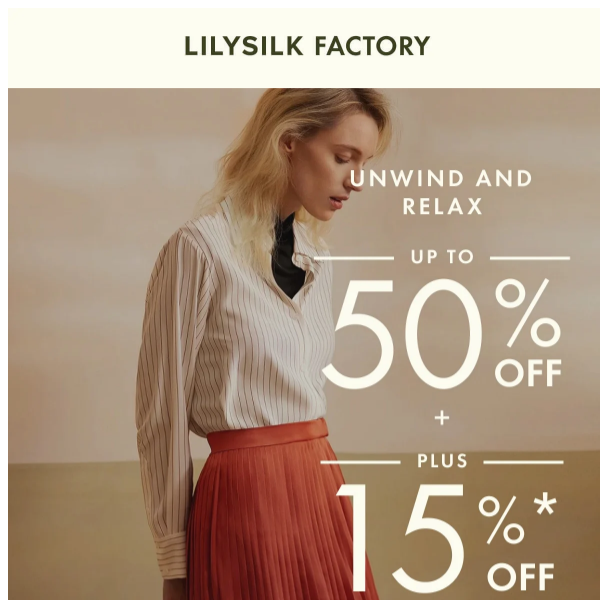 [LILYSILK Factory] Unwind and Relax!