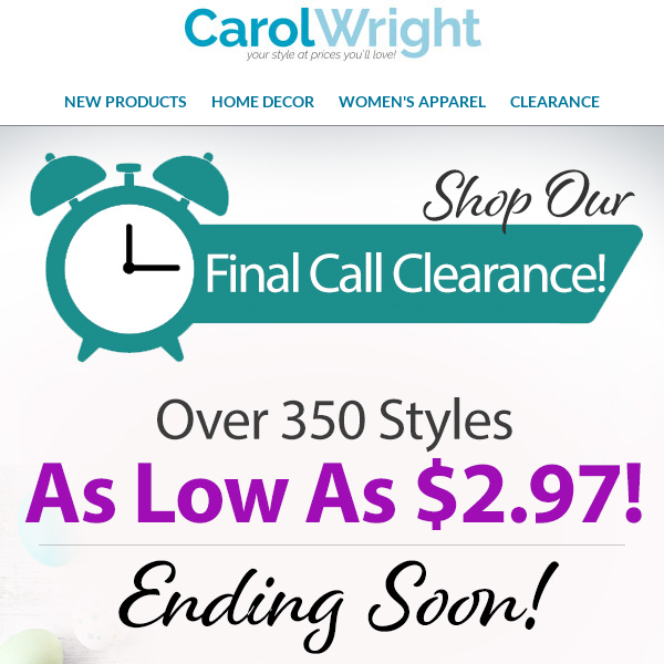 Ending Soon! Final Call Clearance with 100s of Deals as low as $2.97