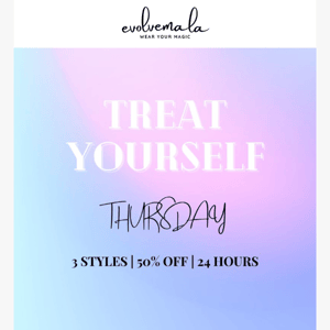 Get Ready to Indulge on Treat Yourself Thursday! 🎉