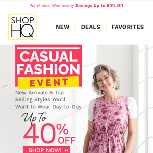 CASUAL FASHION DEALS Up to 40% OFF