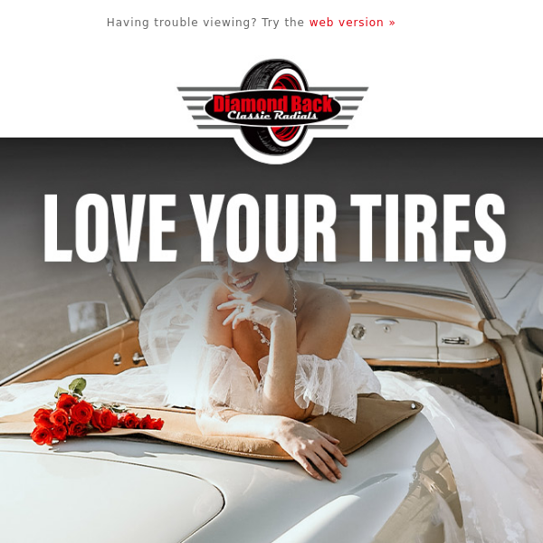 Fall In Love With Your Tires All Over Again!