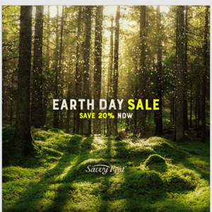 You have EARLY ACCESS to our Earth Day Sale!!