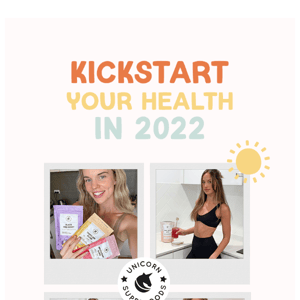 Kick Start Your Health in 2022 💪