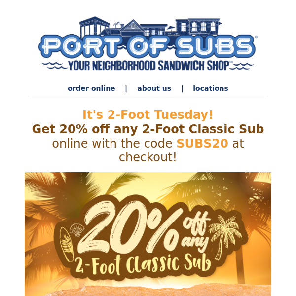 It's 2-Foot Tuesday! Get 20% off any 2-foot Classic Sub