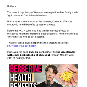 Berberine: Poor Absorption, Powerful Effect on Gut Hormones & Gut Bacteria