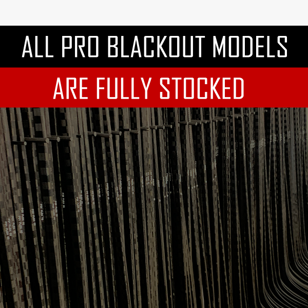 🚨Pro Blackout Models Fully Restocked⚫